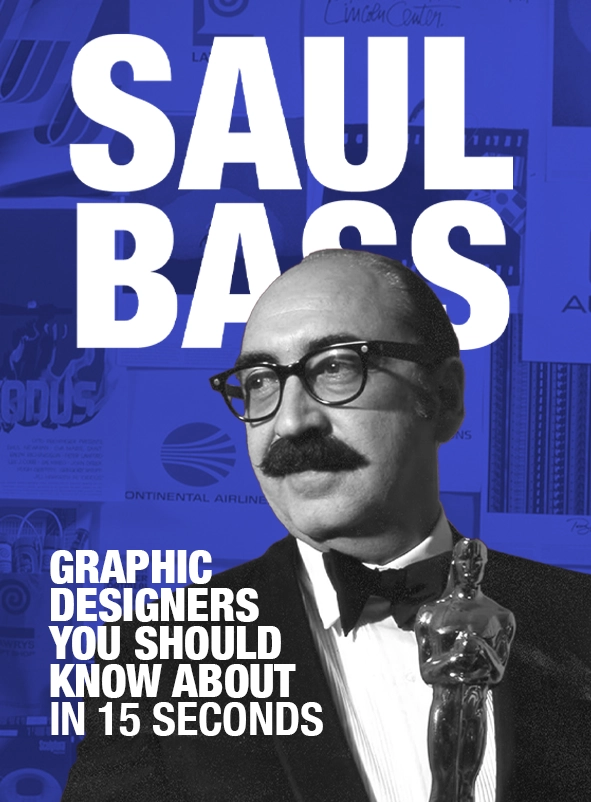 Saul Bass: Graphic Designers You Should Know About