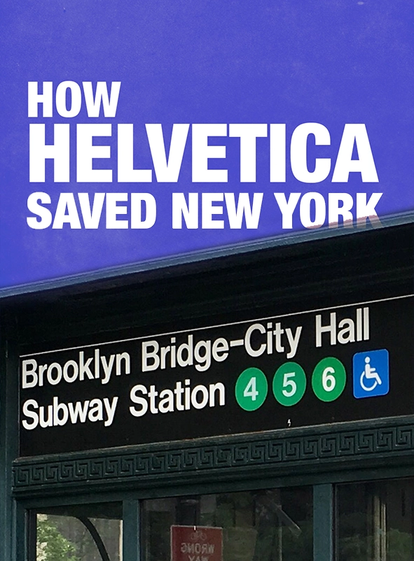 How Helvetica Saved New York?