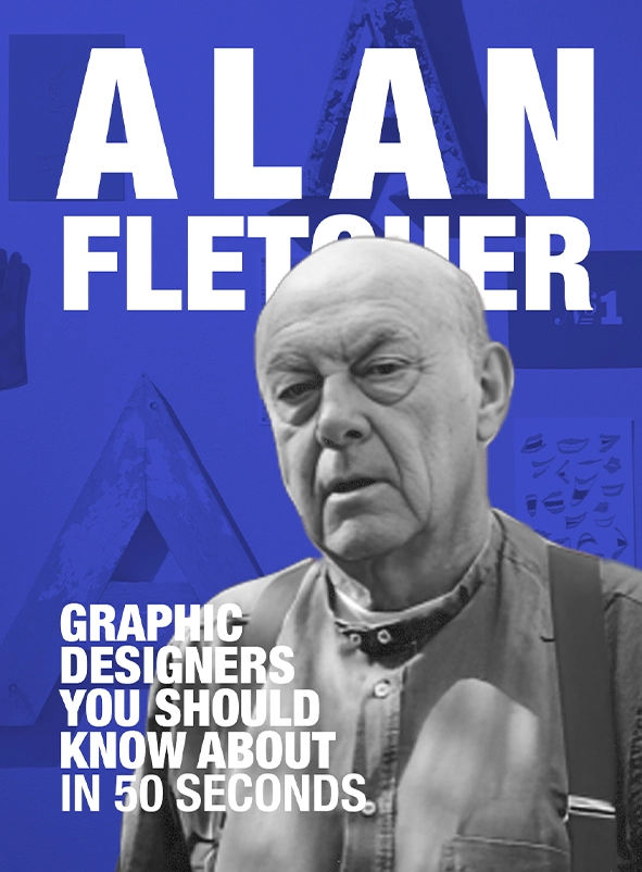 Alan Fletcher: Graphic Designers You Should Know About