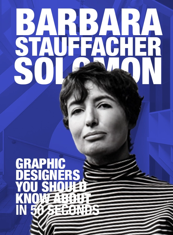Barbara Stauffacher Solomon: Graphic Designers You Should Know About