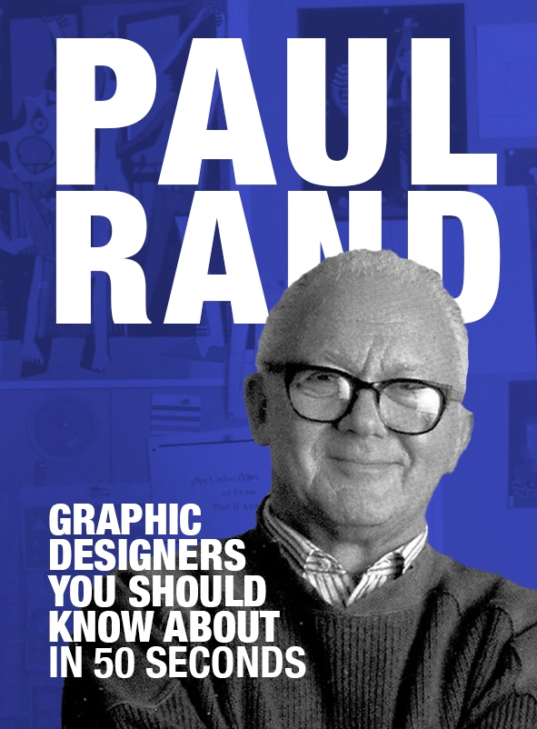 Paul Rand: Graphic Designers You Should Know About