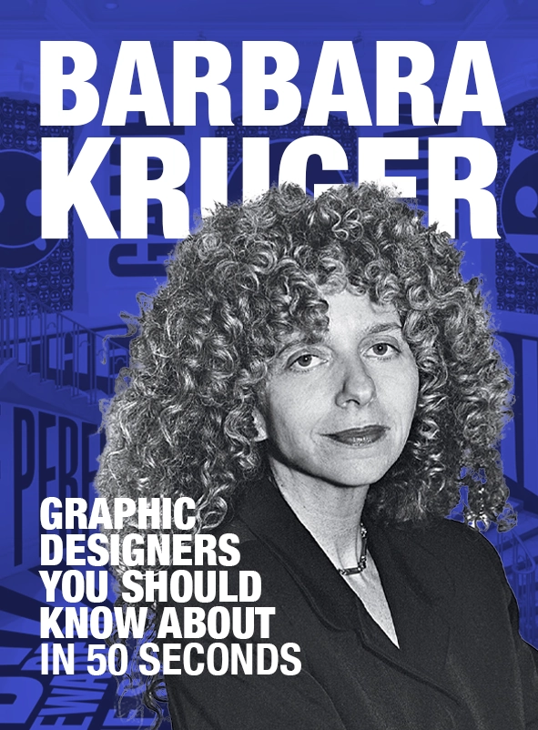 Barbara Kruger: Graphic Designers You Should Know About