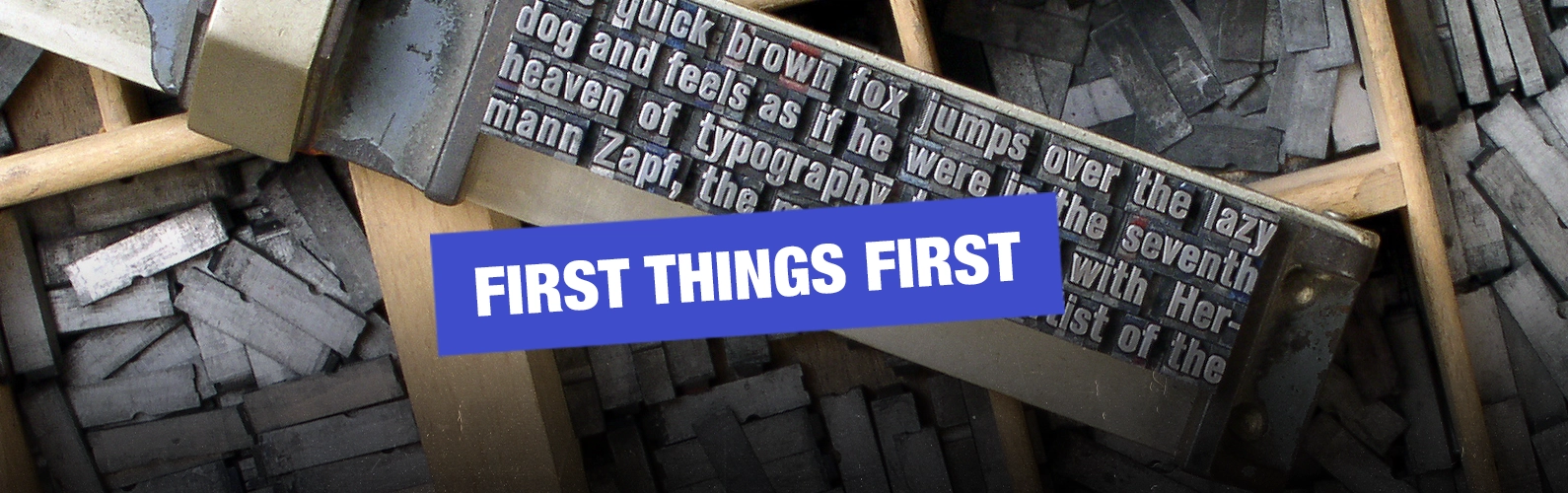 First Things First: The First Typeface in History | Twos Studio